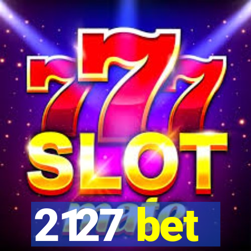 2127 bet